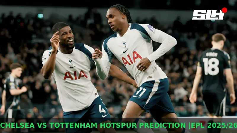 Chelsea vs Tottenham Hotspur Prediction | Premier League 2025/26 | EPL Prediction | May 20 – Can Spurs Shock Slumping Chelsea to Avoid the Drop?