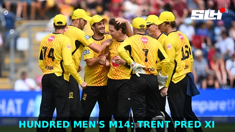Hundred Men’s M14: Trent Pred XI