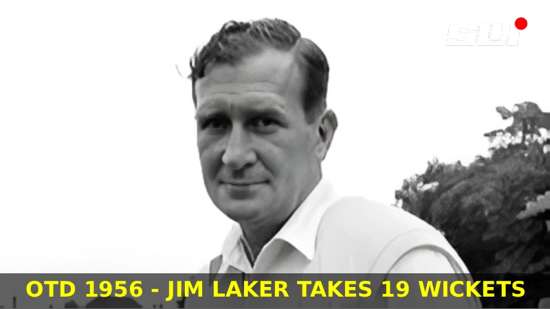 OTD 1956 – Jim Laker takes 19 wickets