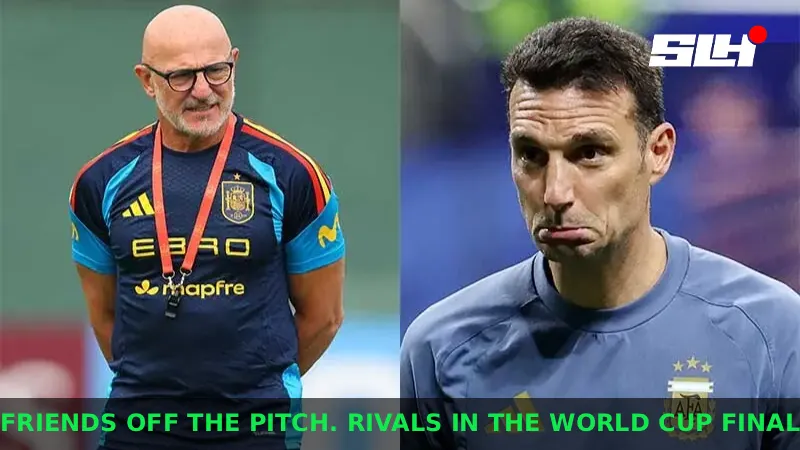 What Does De la Fuente and Scaloni’s Friendship Mean for the World Cup 2026 Final?
