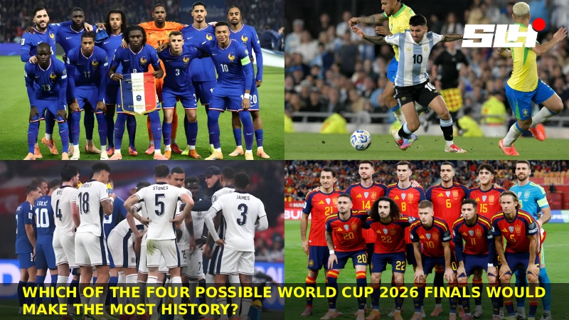 Which of the Four Possible World Cup 2026 Finals Would Make the Most History?