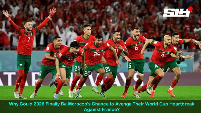 Why Could 2026 Finally Be Morocco’s Chance to Avenge Their World Cup Heartbreak Against France?