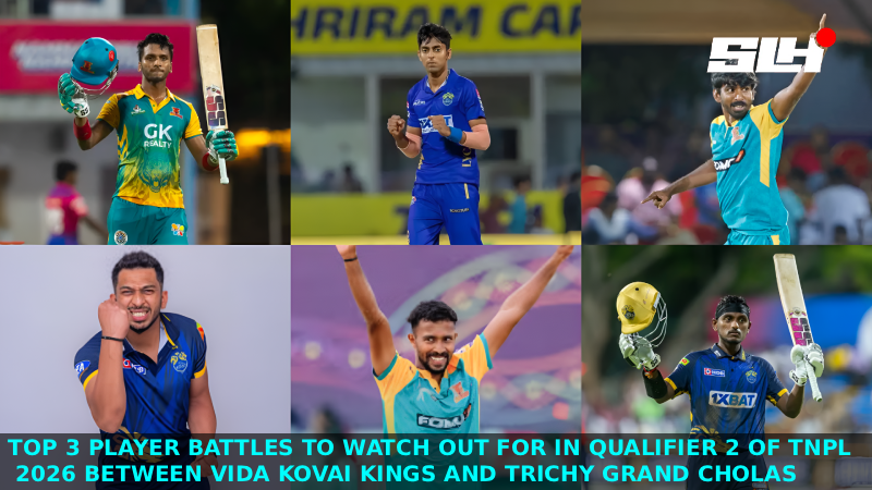 Top 3 Player Battles to Watch Out for in Qualifier 2 of TNPL 2026, Vida Kovai Kings vs Trichy Grand Cholas