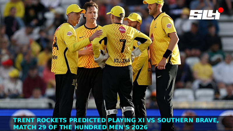 Trent Rockets Predicted Playing XI vs Southern Brave, Match 29 of The Hundred Men’s 2026