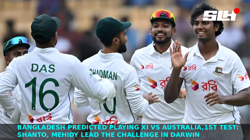 Bangladesh Predicted Playing XI vs Australia, 1st Test: Shanto, Mehidy Lead the Challenge in Darwin