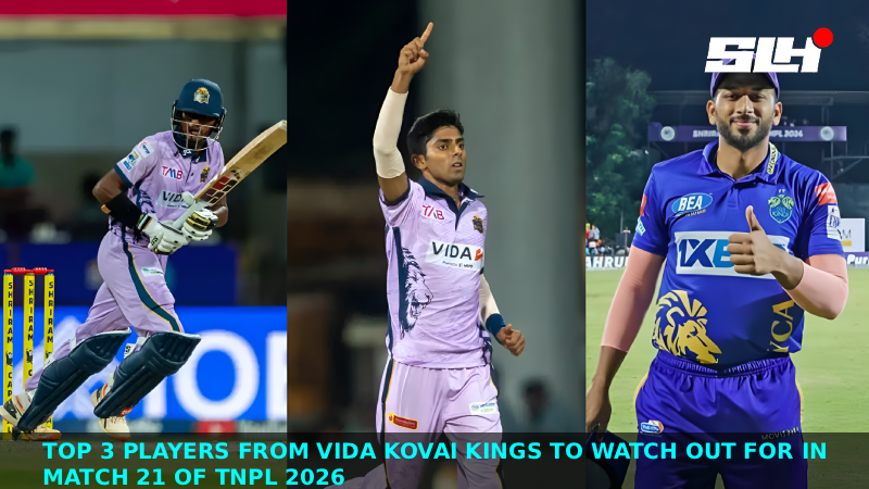 Top 3 players from VIDA Kovai Kings to watch out for in Match 21 of TNPL 2026