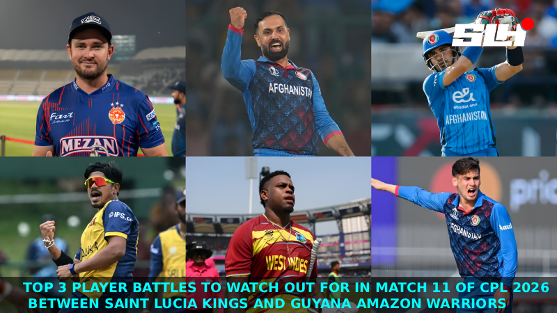 Top 3 Player Battles to Watch Out for in Match 11 of CPL 2026 Saint Lucia Kings vs Guyana Amazon Warriors