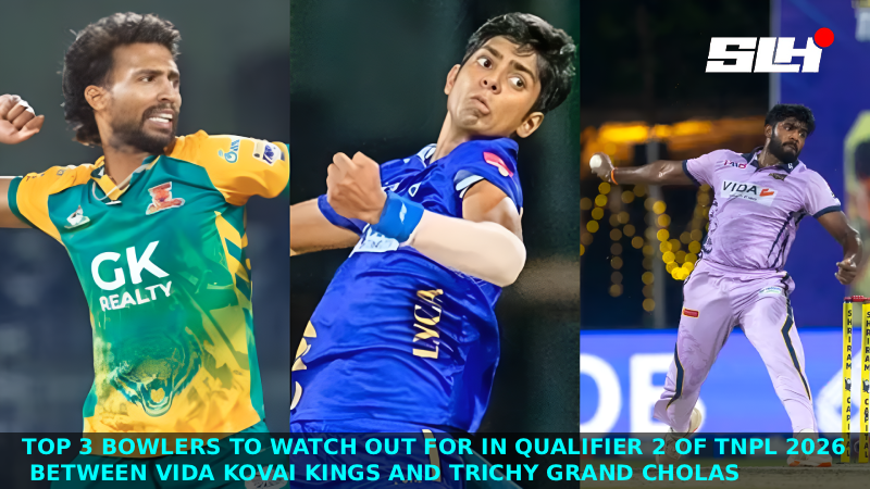 Top 3 Bowlers to Watch Out for in Qualifier 2 of TNPL 2026 Vida Kovai Kings vs Trichy Grand Cholas