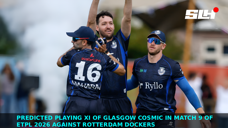 Predicted Playing XI of Glasgow Cosmic in Match 9 of ETPL 2026 against Rotterdam Dockers