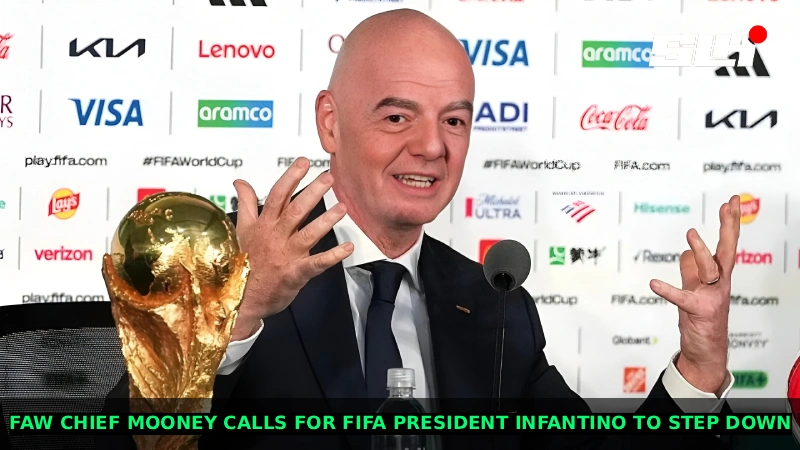 FAW Chief Noel Mooney Calls for FIFA President Gianni Infantino to Step Down