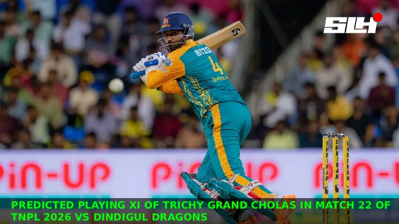 Trichy Grand Cholas predicted playing XI in Match 22 of TNPL 2026 vs Dindigul Dragons
