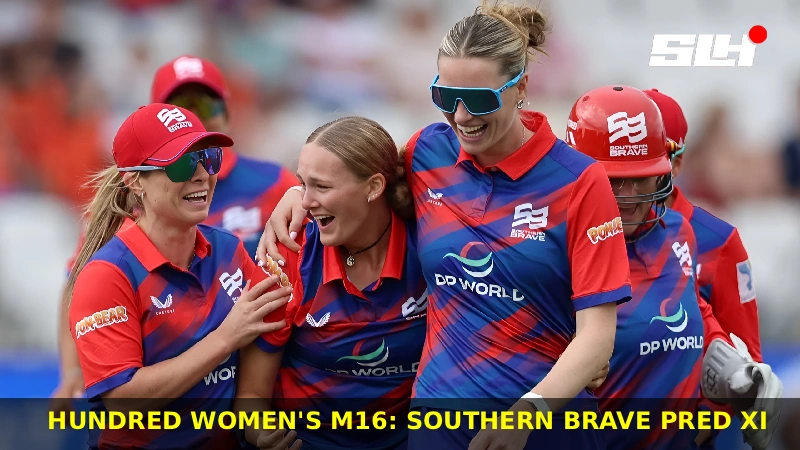 Hundred Women’s M16: Southern Brave Pred XI