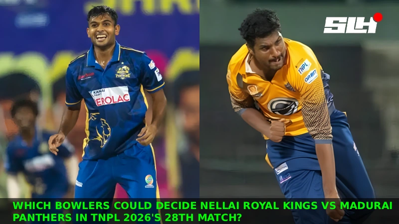 Which Bowlers Could Decide Nellai Royal Kings vs Madurai Panthers In TNPL 2026 Match 28?