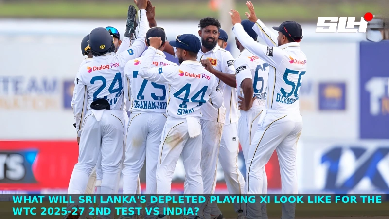 What Will Sri Lanka Playing XI Look Like For The WTC 2025-27 2nd Test vs India?