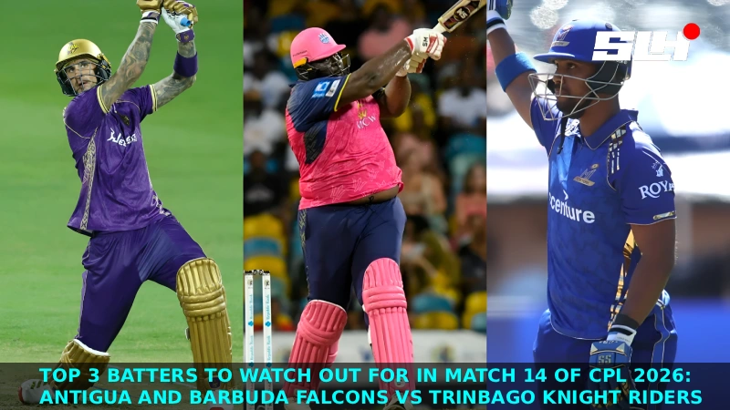 Top 3 Batters to Watch Out for in Match 14 of CPL 2026: Antigua and Barbuda Falcons vs Trinbago Knight Riders