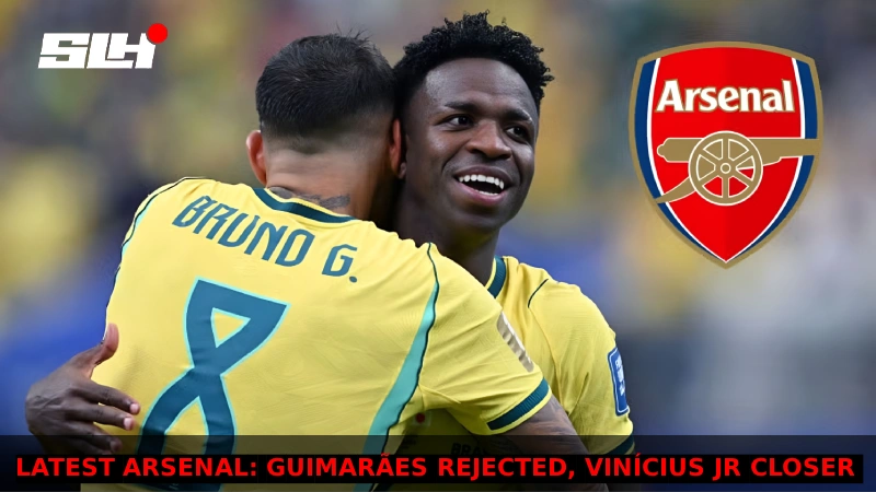 Guimarães Rejected, Vinícius Jr Closer: Latest Arsenal and Man Utd Transfer News