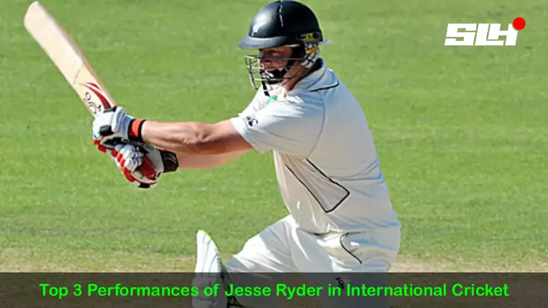 Top 3 Performances of Jesse Ryder in International Cricket
