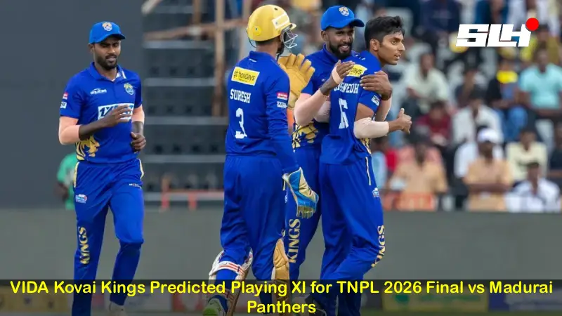 VIDA Kovai Kings Predicted Playing XI for TNPL 2026 Final vs Madurai Panthers