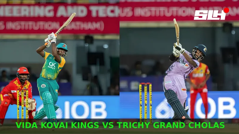 Who Are the Batters to Watch in Vida Kovai Kings vs Trichy Grand Cholas, TNPL 2026 Match 20?