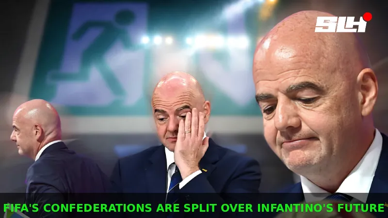 Which FIFA Confederations Are Really Split Over Gianni Infantino’s Leadership?