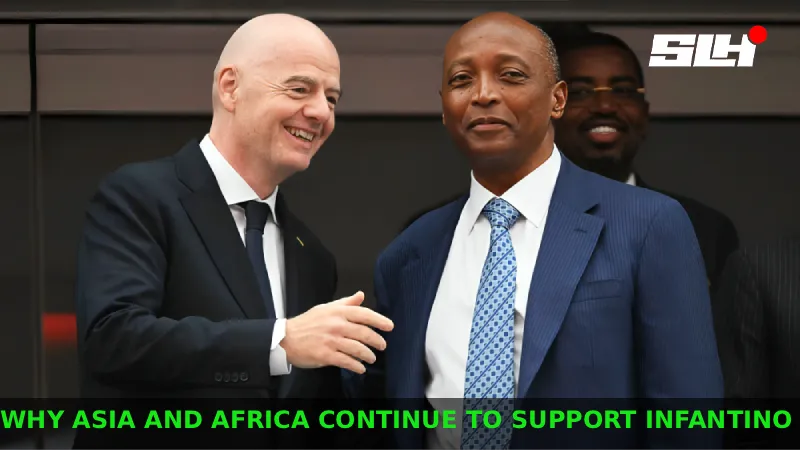 Why Are Asian and African Federations Still Backing Gianni Infantino Despite UEFA’s Revolt?