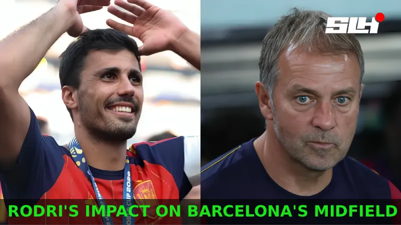 How Does Rodri’s Arrival Force Hansi Flick to Rebuild Barcelona’s Entire Midfield?