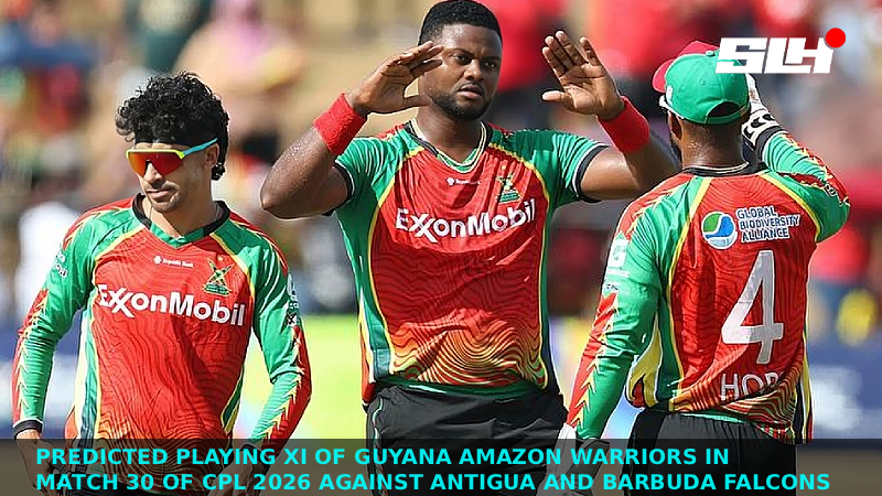 Predicted Playing XI of Guyana Amazon Warriors in Match 30 of CPL 2026 against Antigua and Barbuda Falcons