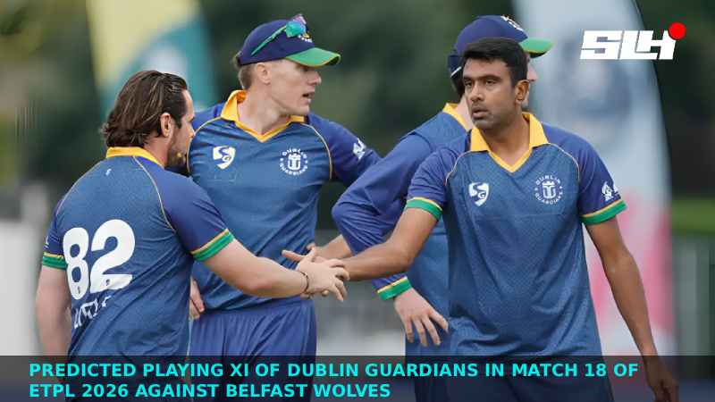 Predicted Playing XI of Dublin Guardians in Match 18 of ETPL 2026 against Belfast Wolves