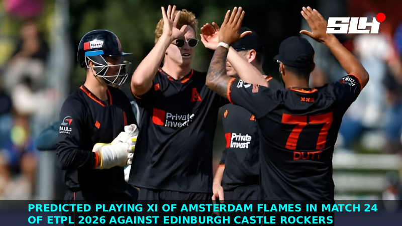 Predicted Playing XI of Amsterdam Flames in Match 24 of ETPL 2026 against Edinburgh Castle Rockers