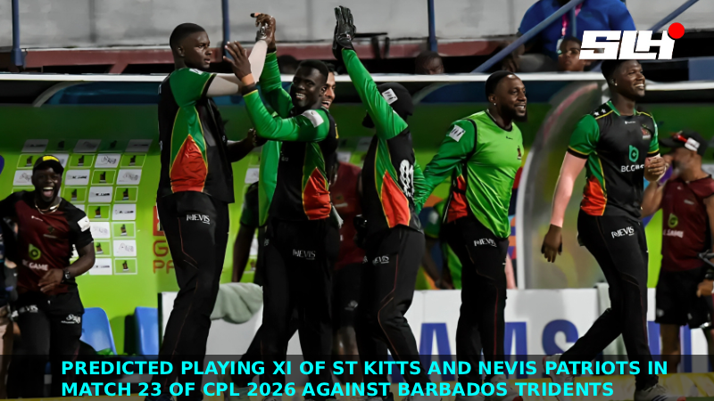 Predicted Playing XI of St Kitts and Nevis Patriots in Match 23 of CPL 2026 against Barbados Tridents