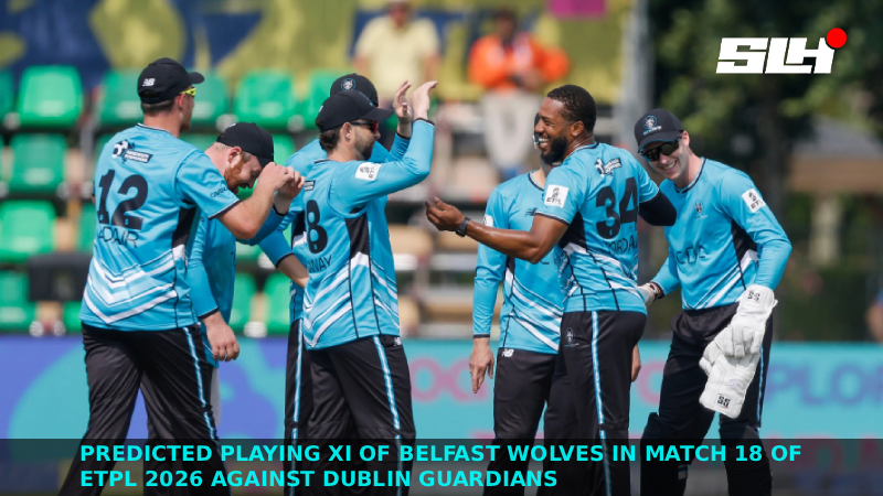 Predicted Playing XI of Belfast Wolves in Match 18 of ETPL 2026 against Dublin Guardians