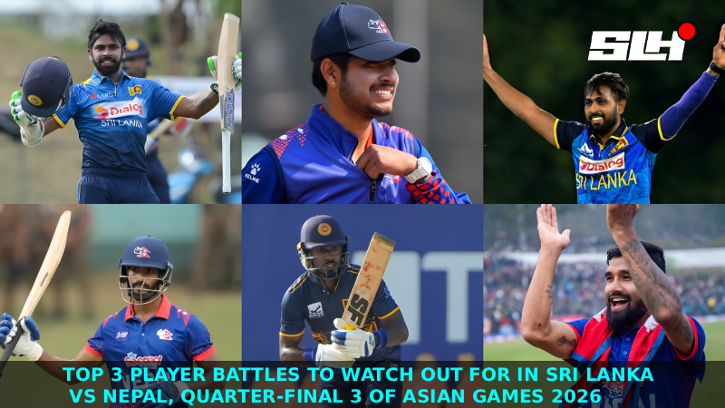 Top 3 Player Battles to Watch Out for in Sri Lanka vs Nepal, Quarter-final 3 of Asian Games 2026