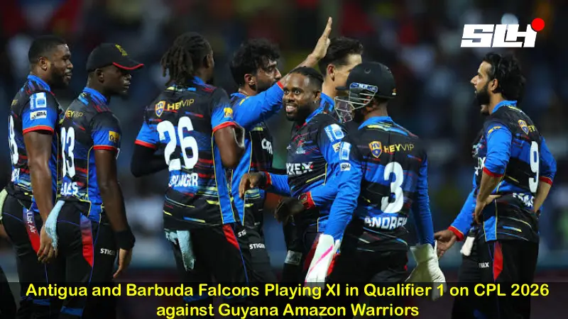 Antigua and Barbuda Falcons Playing XI in Qualifier 1 on CPL 2026 against Guyana Amazon Warriors