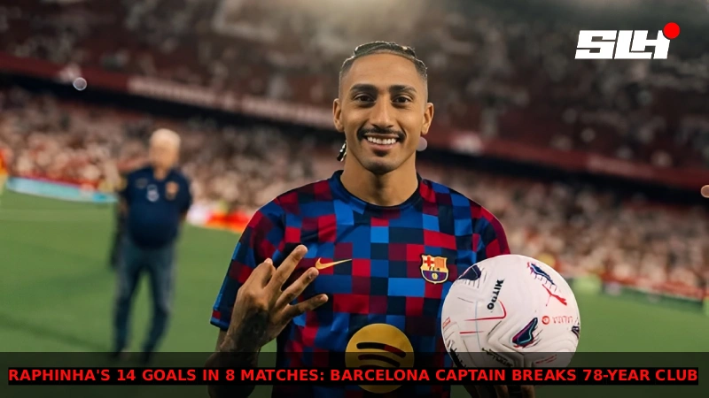 Raphinha’s 14 Goals in 8 Matches: Barcelona Captain Breaks 78-Year Club Record