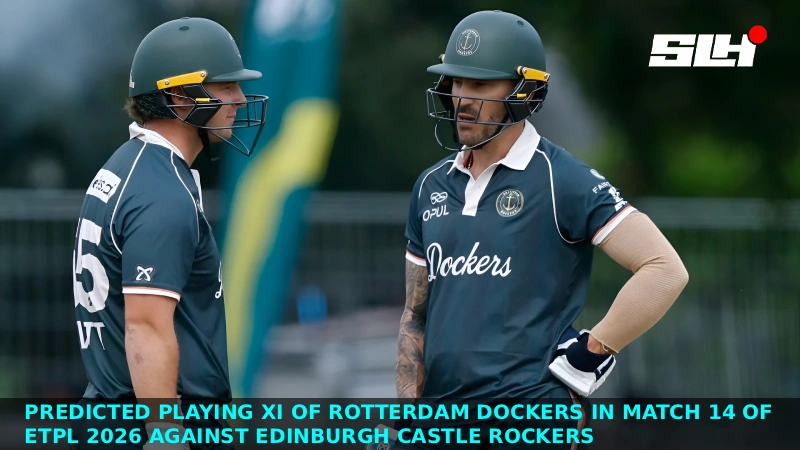 Predicted Playing XI of Rotterdam Dockers in Match 14 of ETPL 2026 against Edinburgh Castle Rockers
