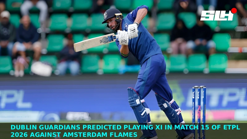 Dublin Guardians Predicted Playing XI in Match 15 of ETPL 2026 against Amsterdam Flames