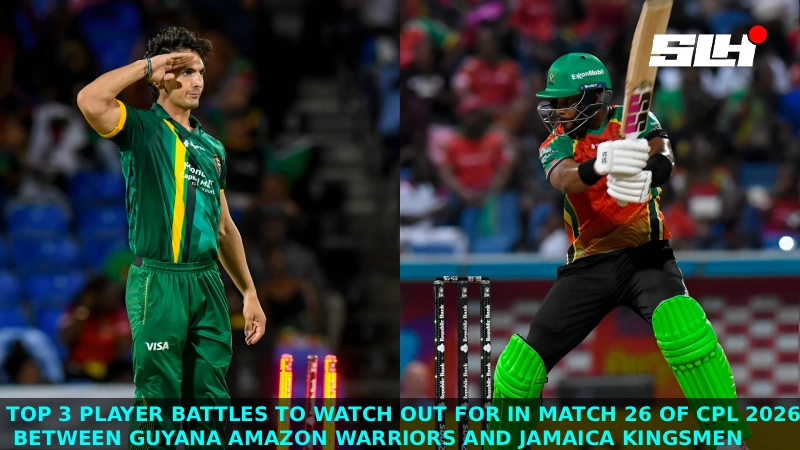 Top 3 player battles to watch out for in Match 26 of CPL 2026, Guyana Amazon Warriors vs Jamaica Kingsmen