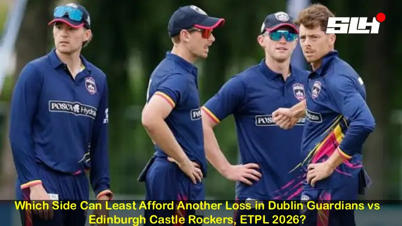 Which Side Can Least Afford Another Loss in Dublin Guardians vs Edinburgh Castle Rockers, ETPL 2026?