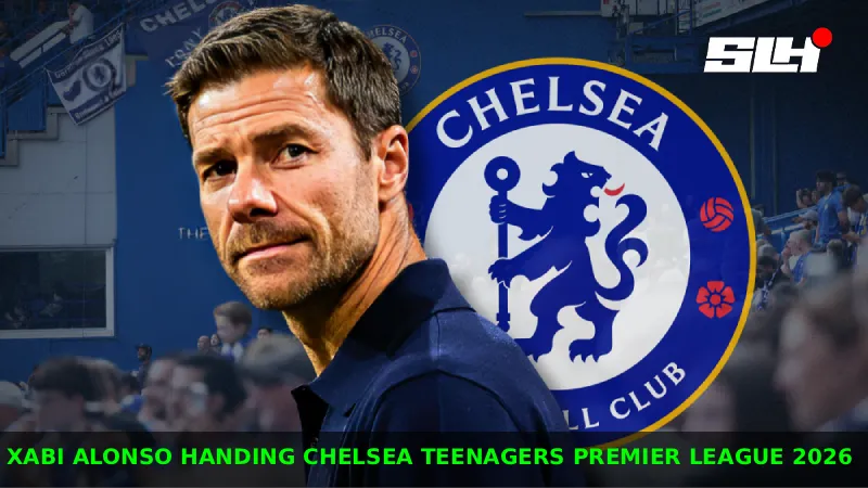How Is Xabi Alonso Handing Chelsea Teenagers Premier League 2026 Minutes at Just 16?