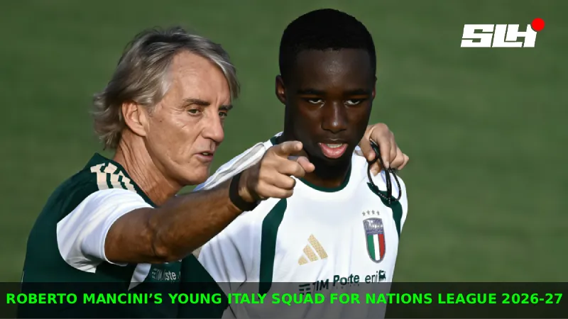 How Has Roberto Mancini Rebuilt the Italy Nations League 2026-27 Squad Around Young Talent?