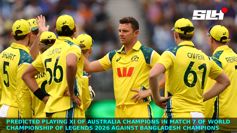 Predicted Playing XI of Australia Champions in Match 7 of World Championship of Legends 2026 against Bangladesh Champions