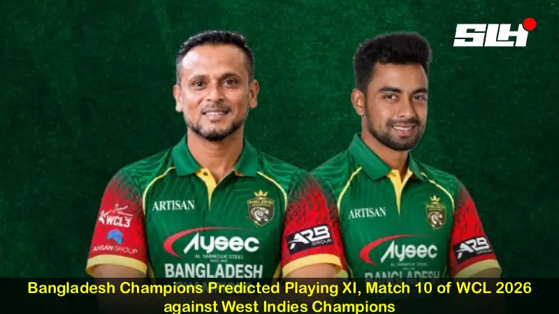 Bangladesh Champions Predicted Playing XI, Match 10 of WCL 2026 against West Indies Champions