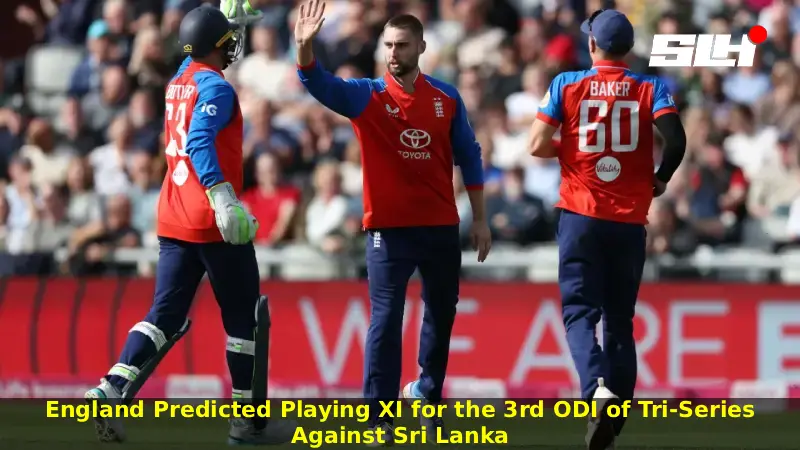 England Predicted Playing XI for the 3rd ODI of Tri-Series Against Sri Lanka