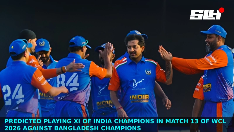 Predicted Playing XI of India Champions in Match 13 of WCL 2026 against Bangladesh Champions