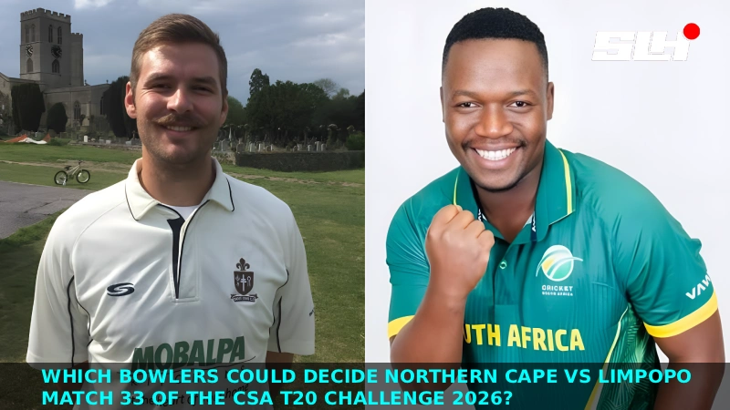 Which Bowlers Could Decide Northern Cape vs Limpopo Match 33 of the CSA T20 Challenge 2026?