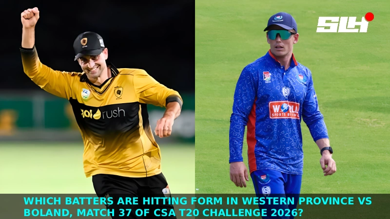 Which Batters Are Hitting Form in Western Province vs Boland, Match 37 of CSA T20 Challenge 2026?