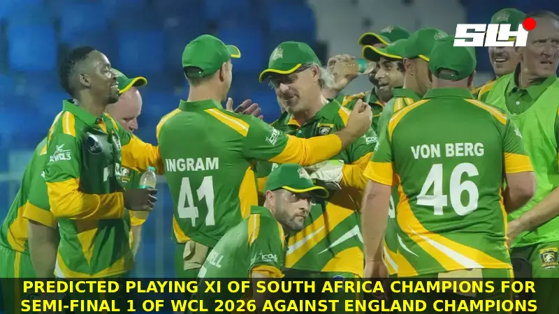 Predicted Playing XI of South Africa Champions for Semi-Final 1 of WCL 2026 against England Champions