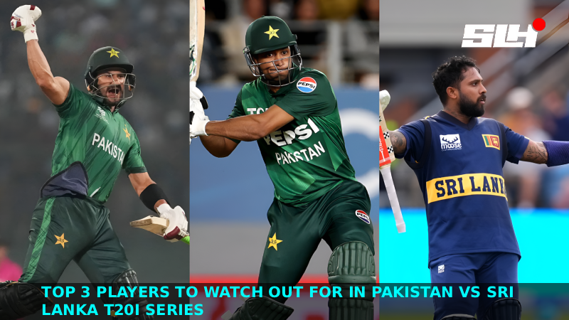 Top 3 players to watch out for in Pakistan vs Sri Lanka T20I series