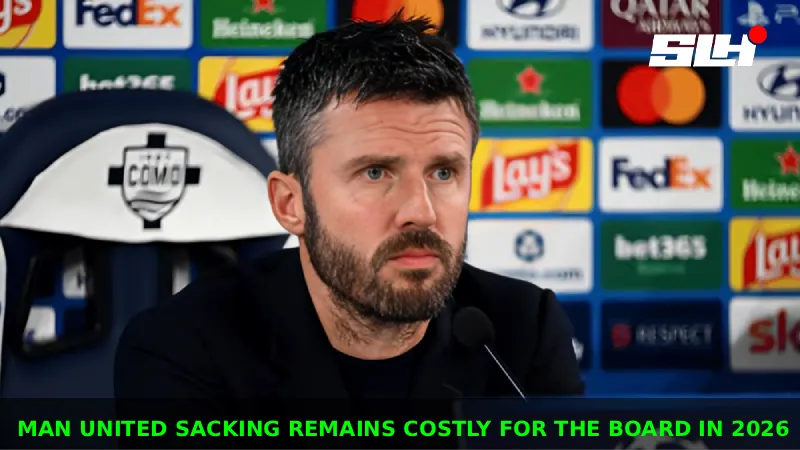 Why Is the Man United Carrick Sacking in the Premier League 2026 Still So Costly for the Board?