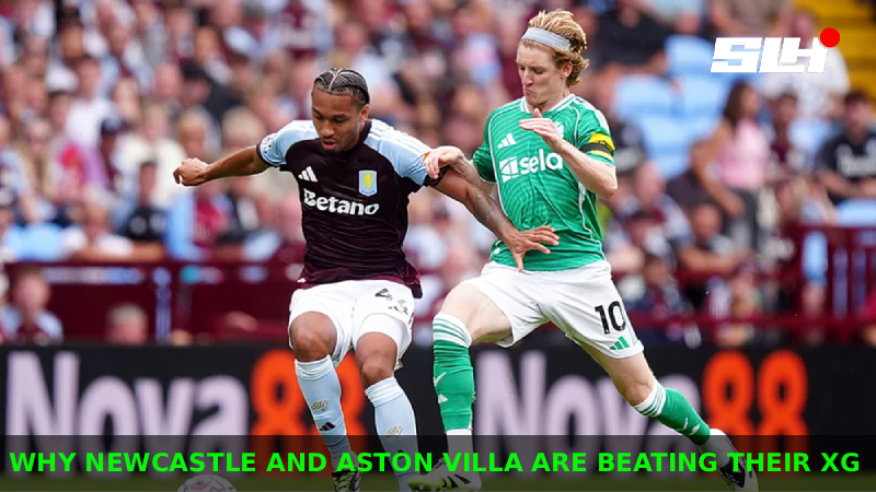 Why Are Newcastle and Aston Villa Outperforming Their xG in the Premier League 2026 Table?